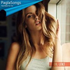 Dil Leke Mp3 Dil Leke Mp3