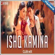 Ishq Kameena DJ Ravish Mp3 Ishq Kameena DJ Ravish Mp3